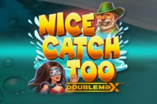 Nice Catch Too DoubleMax