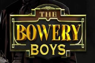 The Bowery Boys